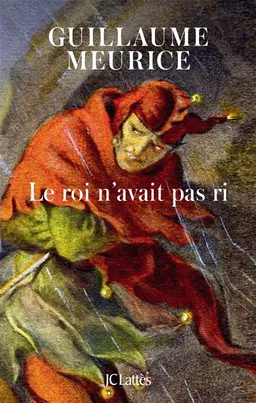 Le roi n'avait pas ri | Guillaume Meurice