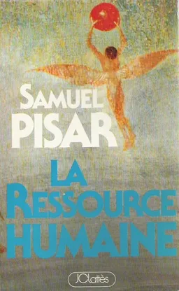La ressource humaine | Samuel Pisar