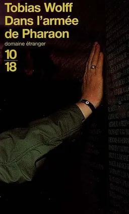 Dans l'armée de Pharaon : souvenirs d'une guerre perdue | Tobias Wolff
