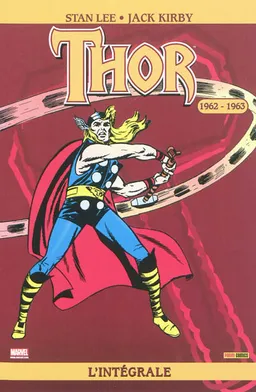 Thor : l'intégrale. Vol. 1. 1962-1963 | Stan Lee, Larry Lieber, Robert Bernstein, Jack Kirby, Al Hartley, Joe Sinnott, Don Heck