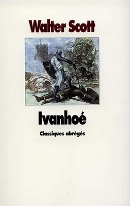 Ivanhoé | Walter Scott, Bernard Noël