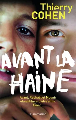 Avant la haine | Thierry Cohen