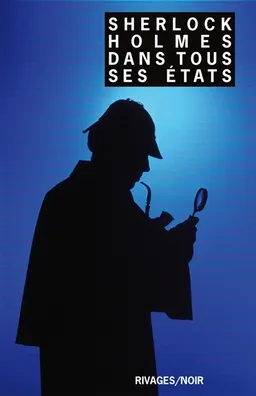 Sherlock Holmes dans tous ses états | Jean-Paul Gratias