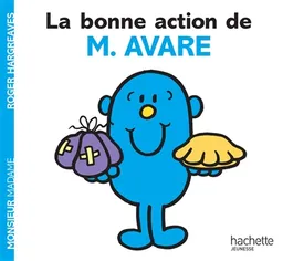 La bonne action de M. Avare | Roger Hargreaves, Josette Gontier