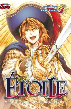 Etoile : sous le signe des mousquetaires. Vol. 1 | Hiroshi Izawa, Kohtaro Yamada