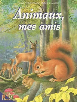 Animaux, mes amis | Pascale Védère d'Auria, Philippe Salembier