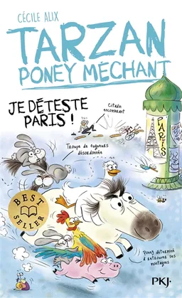 Tarzan, poney méchant. Je déteste Paris ! | Cécile Alix, Chiara Baglioni