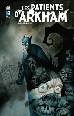 Batman. Les patients d'Arkham | Dan Slott, Ryan Sook, Lee Loughridge