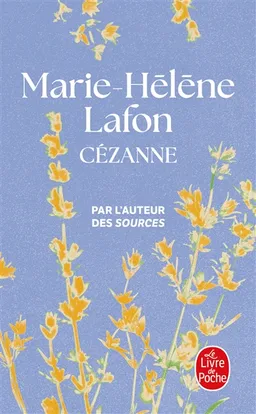 Cézanne : des toits rouges sur la mer bleue | Marie-Hélène Lafon