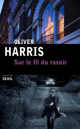 Sur le fil du rasoir | Oliver Harris