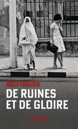 De ruines et de gloire | Akli Tadjer