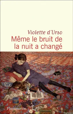 Même le bruit de la nuit a changé | Violette D'Urso