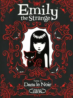 Emily the Strange. Vol. 3. Dans le noir | Rob Reger, Jessica Gruner, Rob Reger