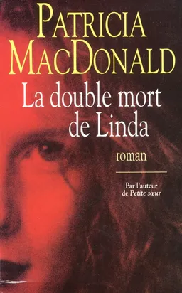 La double mort de Linda | Patricia J. MacDonald