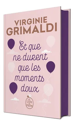 Et que ne durent que les moments doux | Virginie Grimaldi