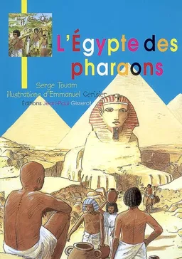 L'Egypte des pharaons | Serge Touam, Emmanuel Cerisier