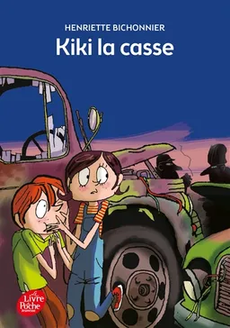 Kiki la casse | Henriette Bichonnier, Benoît Debecker