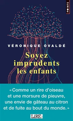 Soyez imprudents les enfants | Véronique Ovaldé