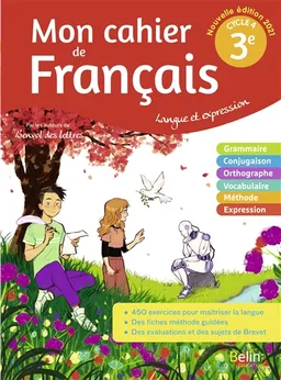 Mon cahier de français 3e, cycle 4 : langue et expression : 2021 | Florence Randanne
