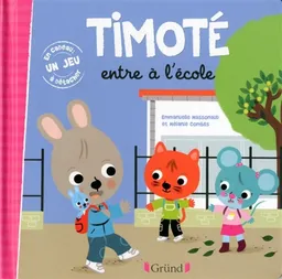 Timoté entre à l'école | Emmanuelle Massonaud, Mélanie Combes