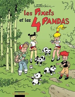 Les Pixels. Vol. 4. Les Pixels et les 4 pandas | Marc Wasterlain, Olivier Dekeyser, Nicolas Dekeyser