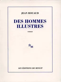Des Hommes illustres | Jean Rouaud
