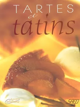 Tartes et tatins | Philippe Jacquemin, Jean-Luc Syren, Valérie Walter