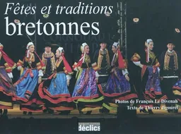 Fêtes et traditions bretonnes | François Le Divenah, Thierry Jigourel, Paméla Cauvin