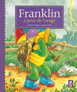 Franklin a peur de l'orage | Paulette Bourgeois, Brenda Clark