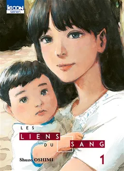 Les liens du sang. Vol. 1 | Shûzô Oshimi