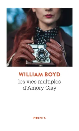 Les vies multiples d'Amory Clay | William Boyd