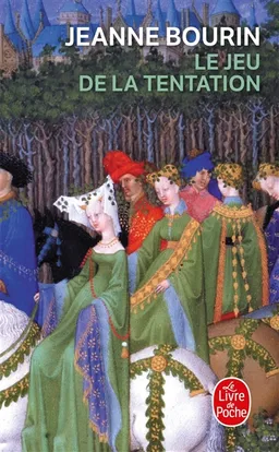 Le jeu de la tentation | Jeanne Bourin
