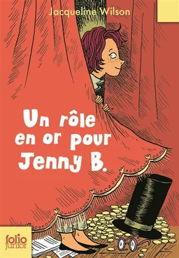 Un rôle en or pour Jenny B. | Jacqueline Wilson, Nick Sharratt