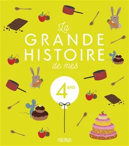 La grande histoire de mes 4 ans | Claire Renaud, Virginie Guérin