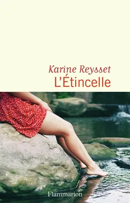 L'étincelle | Karine Reysset