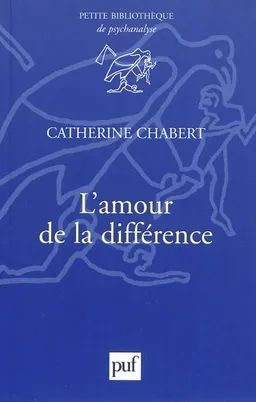 L'amour de la différence | Catherine Chabert