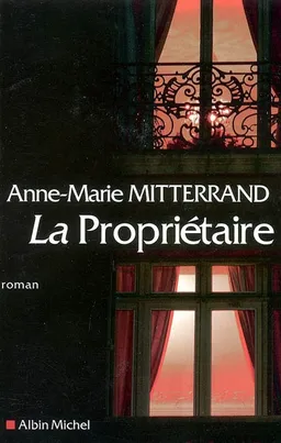 La propriétaire | Anne-Marie Mitterrand
