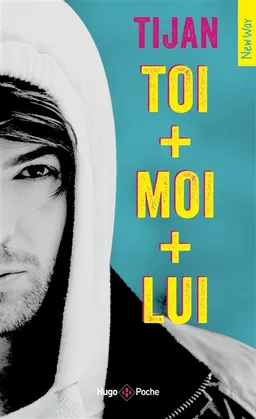Toi + moi + lui | Tijan