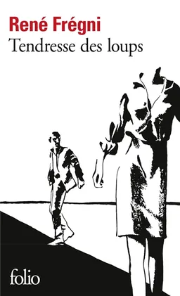 Tendresse des loups | René Frégni