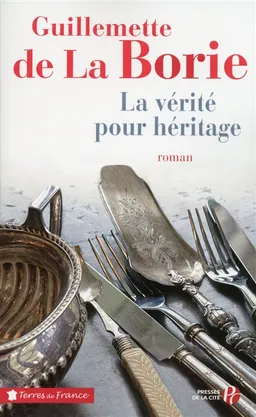 La vérité pour héritage | Guillemette de La Borie