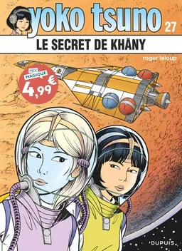Yoko Tsuno. Vol. 27. Le secret de Khâny | Roger Leloup
