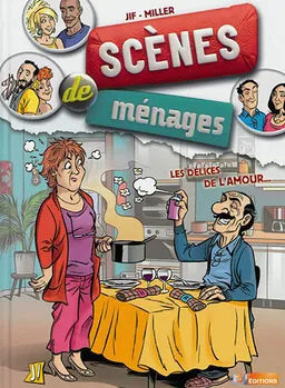 Scènes de ménages. Vol. 2. Les délices de l'amour... | Jif, Eric Miller, Naya