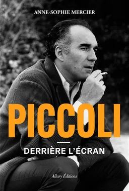 Piccoli : derrière l'écran | Anne-Sophie Mercier