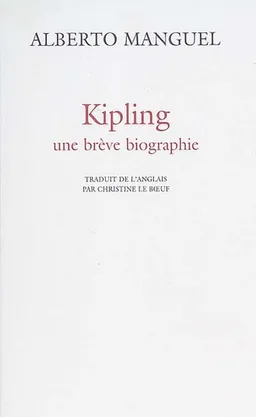 Kipling : une brève biographie | Alberto Manguel