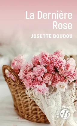 La dernière rose | Josette Boudou