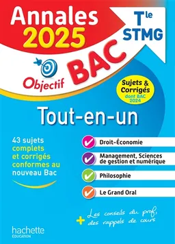 Tout-en-un terminale STMG : annales 2025, sujets & corrigés dont bac 2024 : 43 sujets complets et corrigés conformes au nouveau bac | 