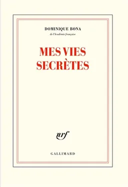 Mes vies secrètes | Dominique Bona