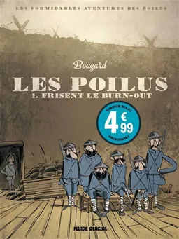 Les poilus. Vol. 1. Les poilus frisent le burn-out | Guillaume Bouzard