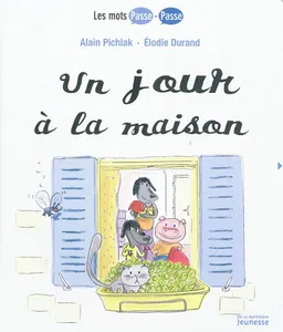 Un jour à la maison | Alain Pichlak, Elodie Durand