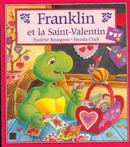 Franklin et la Saint-Valentin | Paulette Bourgeois, Brenda Clark
